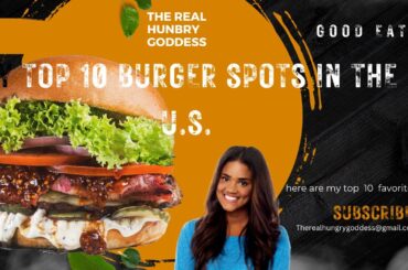 My Top Ten choices For The Best Burger Spots In The U.S.