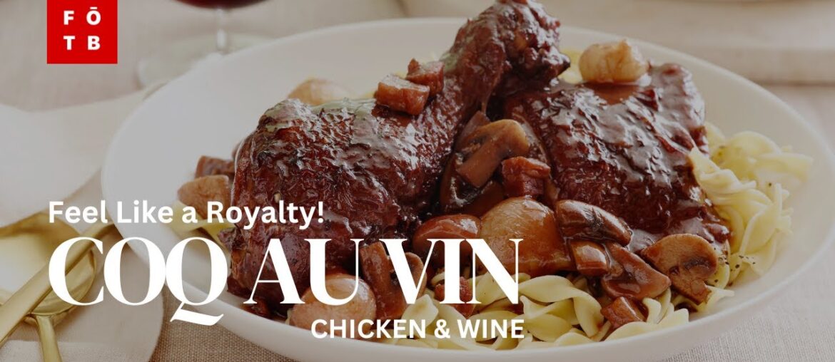 Coq Au Vin (Chicken & Wine) – French Delight Recipe – Food On The Block Coq Au Vin (Chicken & Wine) - French Delight Recipe - Food On The Block