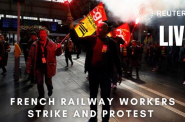 LIVE: French railway workers hold a day of strike and protests