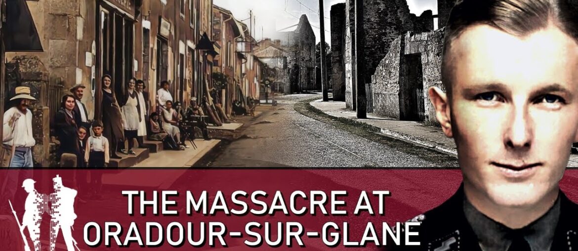 The French Village Annihilated by The SS (WW2 Documentary)