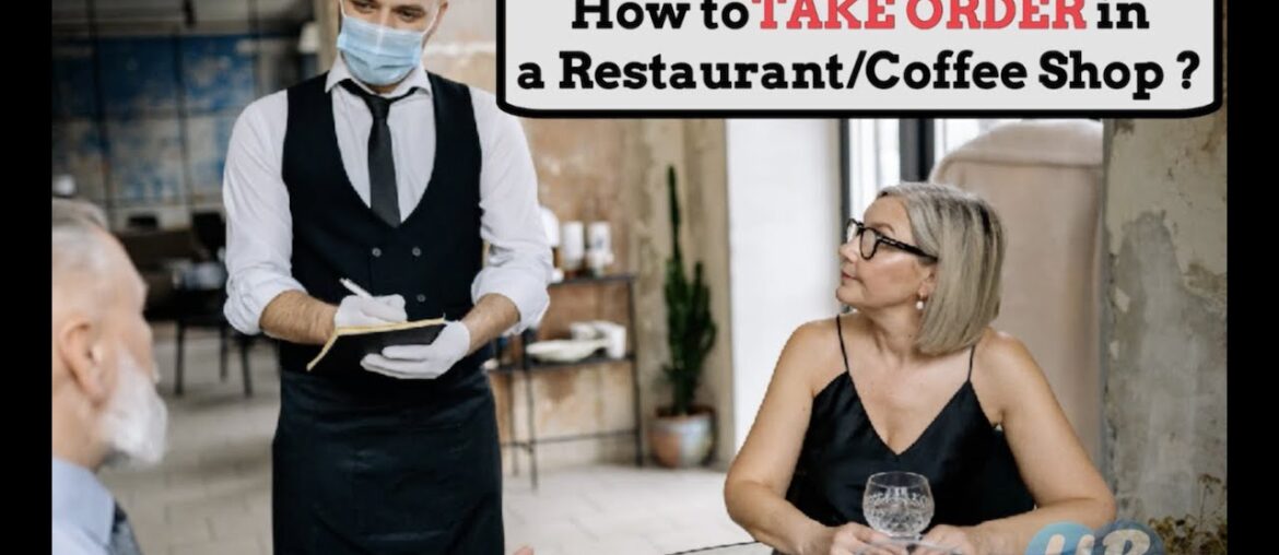 How to take order in a restaurant/Coffee Shop? Order Taking Procedure/Steps/ F&B Service/ How to take order in a restaurant/Coffee Shop? Order Taking Procedure/Steps/ F&B Service/