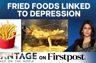 Are French Fries Behind Your Depression? | Vantage with Palki Sharma