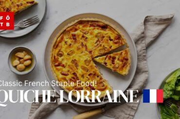 Quiche Lorraine - French Staple Food Recipe - Food On The Block