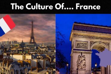 Discover the Fascinating Secrets of French Culture!