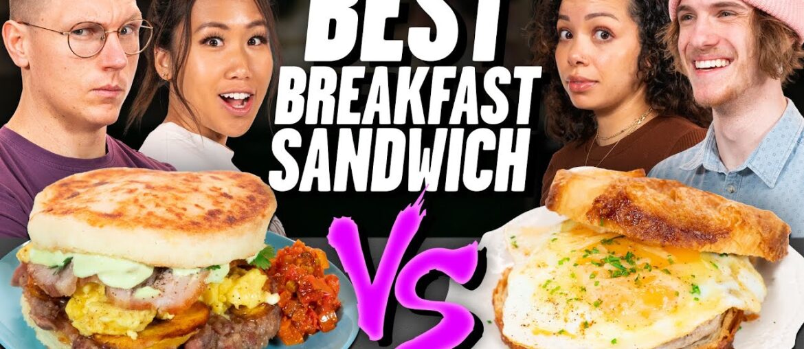 Who Can Make The Best Breakfast Sandwich? Who Can Make The Best Breakfast Sandwich?