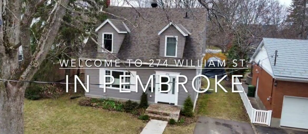274 WILLIAM ST PEMBROKE, ON 274 WILLIAM ST PEMBROKE, ON