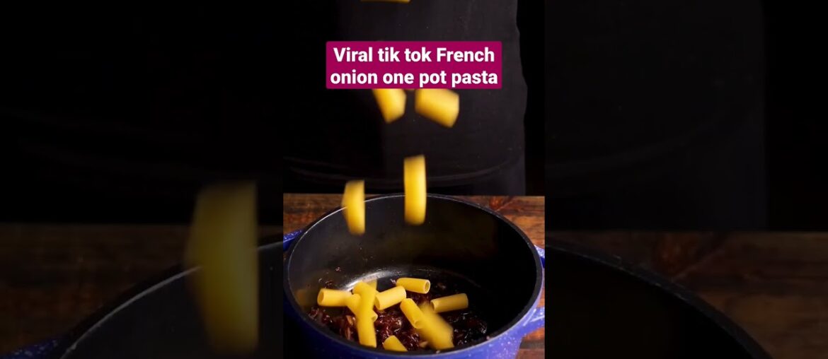 French onion one pot pasta – viral tik tok recipe French onion one pot pasta - viral tik tok recipe