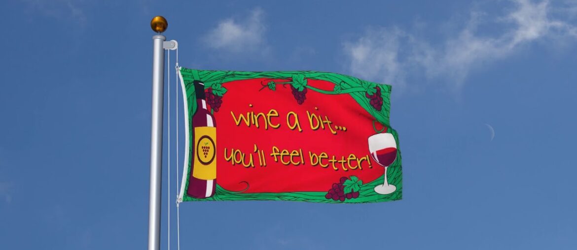 Wine a bit – 3×5 ft Flag Wine a bit - 3x5 ft Flag