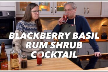 Blackberry Basil Rum Shrub Cocktail - Cocktails After Dark