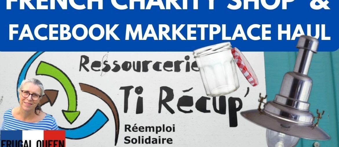 French Charity Shop & Facebook MarketPlace Haul #frugalliving #secondhand #savemoney #recycle