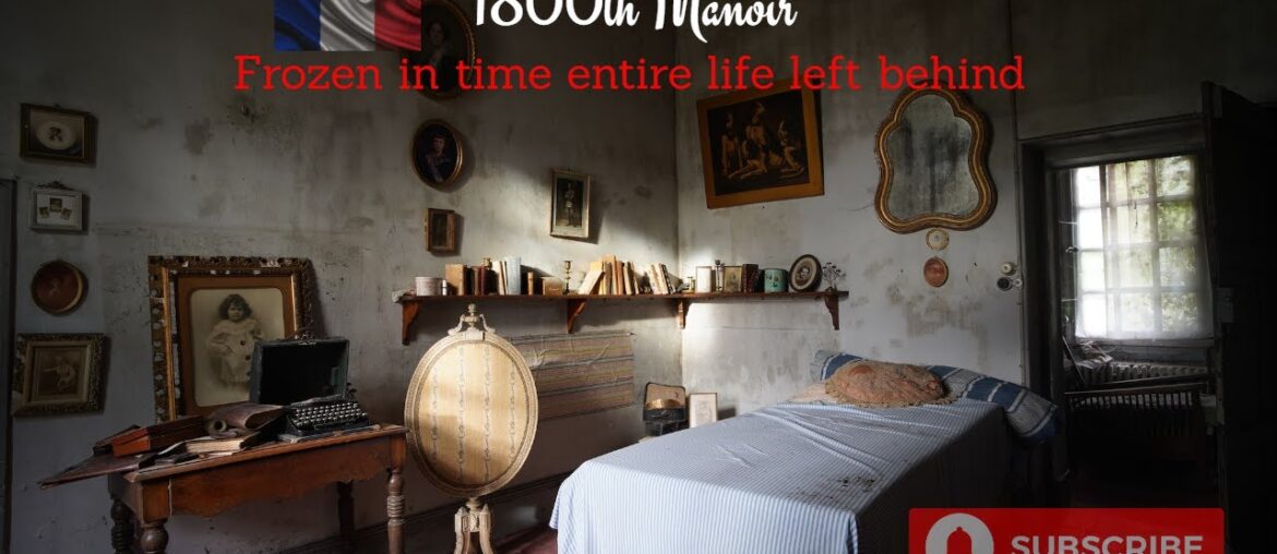 Abandoned French Manoir from the earlie 1800's The left their entire life behind!! Schlyer Family Abandoned French Manoir from the earlie 1800's The left their entire life behind!! Schlyer Family