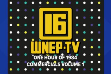 One hour of commercials from 1984  | From the WNEP Archives