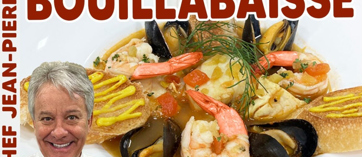 Bouillabaisse French Fish Soup | Chef Jean-Pierre Bouillabaisse French Fish Soup | Chef Jean-Pierre