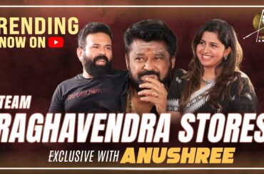 EXCLUSIVE: Team Raghavendra Stores With Anushree | Sandalwood | Hombale Films | Anushree Anchor