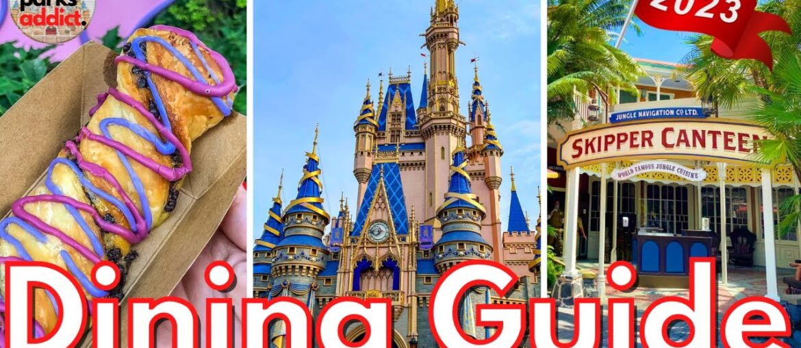 Magic Kingdom DINING GUIDE - 2023 - All Restaurants & Booths - Walt Disney World