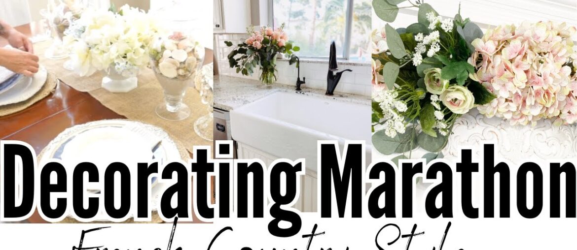DECORATING MARATHON / FRENCH COUNTRY STYLE DECOR / DECORATING IDEAS / HOME DECOR / Monica Rose DECORATING MARATHON / FRENCH COUNTRY STYLE DECOR / DECORATING IDEAS / HOME DECOR / Monica Rose