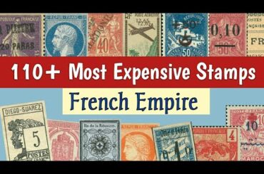 Most Expensive Stamps Of France | Most Valuable Rare French Postage Stamps In The World