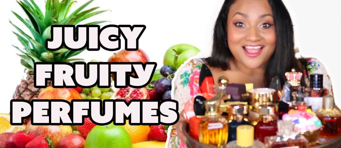 20 DELICIOUS JUICY FRUITY PERFUMES FOR SPRING AND SUMMER | FRUITY GOURMAND FRAGRANCES | CEYLON CLEO