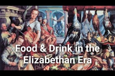 Food and Drink in the Elizabethan Era | History Documentary