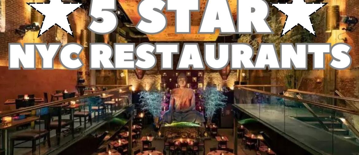 5 STAR RESTAURANTS IN NYC