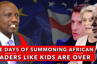 Kenya President Says Africa Presidents wont Be Summoned Like Kids By World Leaders Anymore