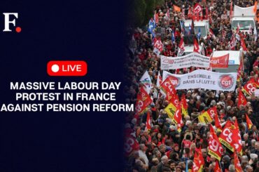 LIVE : Unions Hold Massive Protests For May Day In Opp. To French President Macron's Pension Reforms