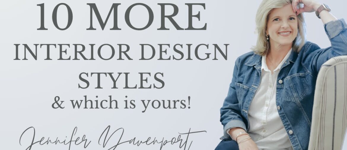 10 Interior Design Styles & How to Find Your Design Style PART 2 10 Interior Design Styles & How to Find Your Design Style PART 2