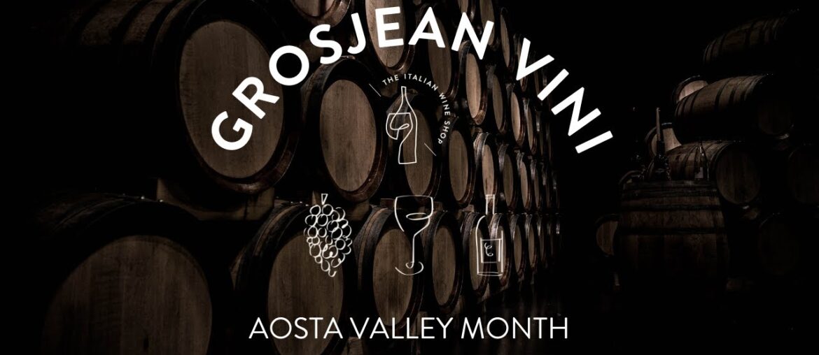 Introducing | Grosjean Vini | Aosta Valley Month