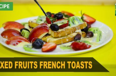 Mixed Fruits French Toasts Recipe | The Breakfast Show | Host Aisha Abrar | 10 Oct 2022 | Masala Tv