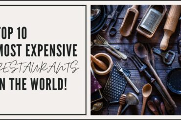 Top 10 Most Luxurious Restaurants in the WORLD