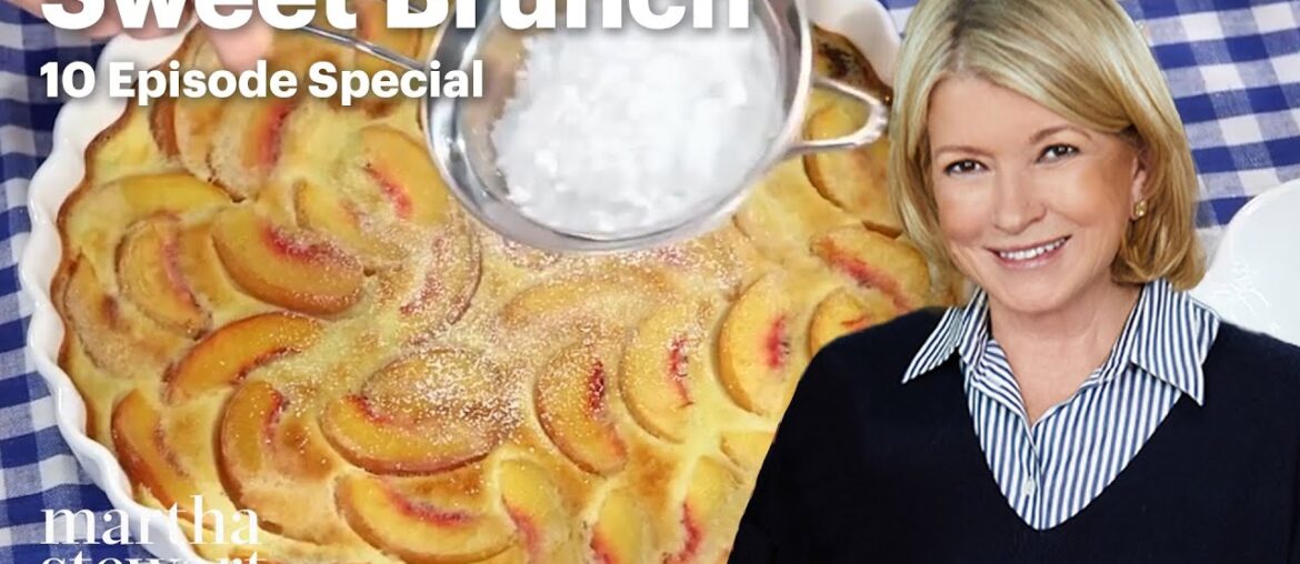 Martha Stewart's 10-Recipe Sweet Brunch Special | Cooking School | Martha Stewart Martha Stewart's 10-Recipe Sweet Brunch Special | Cooking School | Martha Stewart