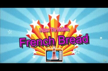 How To Make French Bread or French Baguettes Recipe at Home