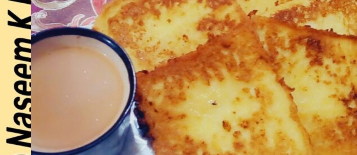 French Toast Recipe |  Quick And Easy Way | In Urdu And English | By Naseem
