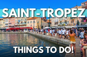 Saint-Tropez 4K Travel Guide - Things to Do in Saint-Tropez