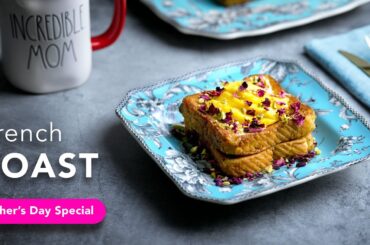 Pistachio Cream & Mango French Toast | Quick & Easy Breakfast | Mother's Day Special Recipe
