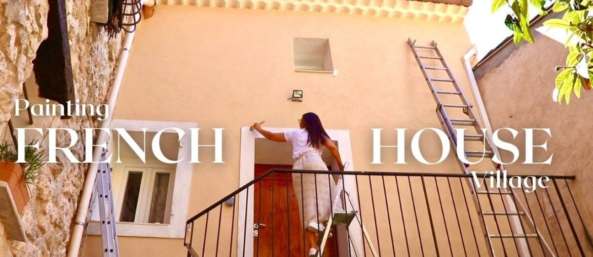 French Village Lifestyle on the South of France, Painting the House, Renovation and slow living.