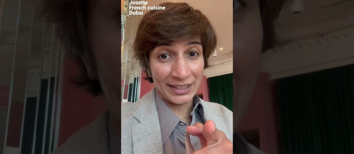 Josette #restaurant #review #dubai #foodie #foodblogger #yum #dining #french #viral #trending #reels