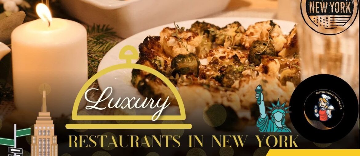 Most Luxurious Restaurants In New York- America