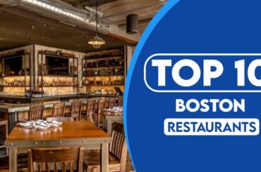 10 Best Restaurants In Boston, Massachusetts | Best Places To Eat In Boston, Massachusetts