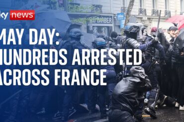 France protests: Hundreds arrested and police officers injured in May Day clashes