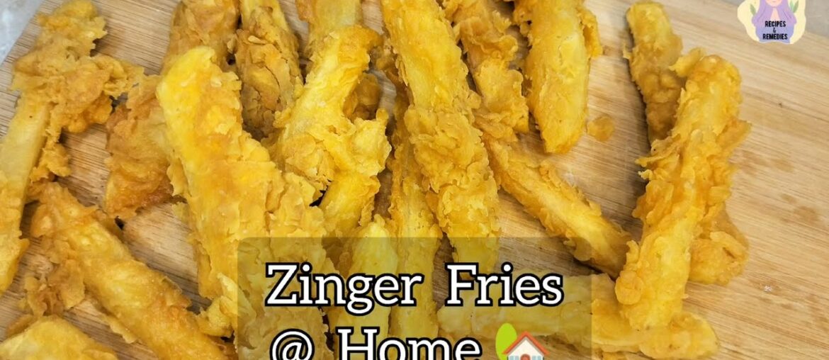 Zinger Fries at Home | French Fries | Potato in Style | Easy Yummy Recipe