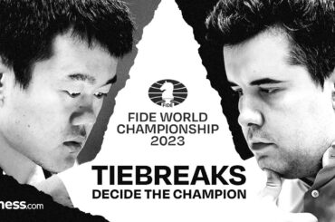 DECIDING A NEW WORLD CHAMPION: Ding vs. Nepomniachtchi - Tiebreaks | FIDE World Championship 2023