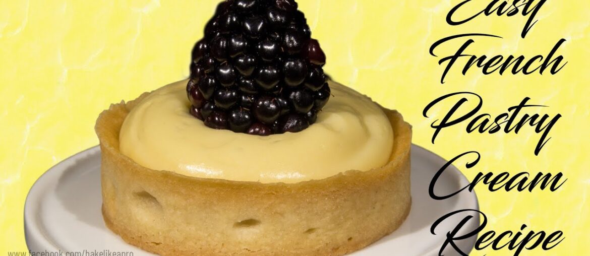 Authentic Easy French Pastry Cream Recipe