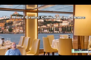 Experience The Onboard Culinary Experience Of A River Cruise
