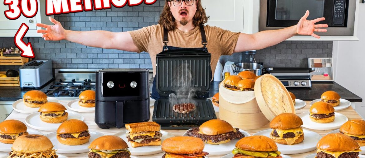 Every Way To Cook A Burger (30 Ways) Every Way To Cook A Burger (30 Ways)