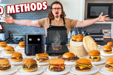 Every Way To Cook A Burger (30 Ways)