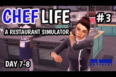 CHEF LIFE~ A RESTAURANT SIMULATOR | PART 3