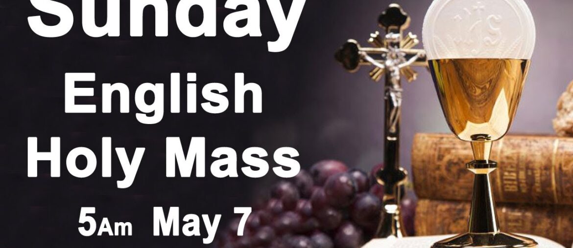 Catholic Mass Today I Daily Holy Mass I Sunday May 7 2023 I English Holy Mass I 5.00 AM