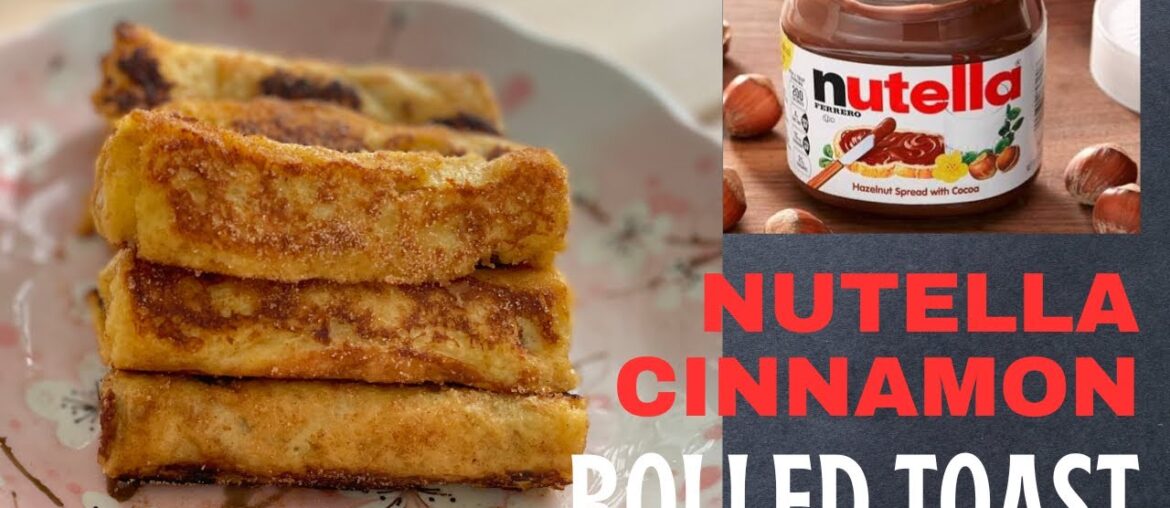 Easy Nutella Cinnamon Rolled French Toast recipe