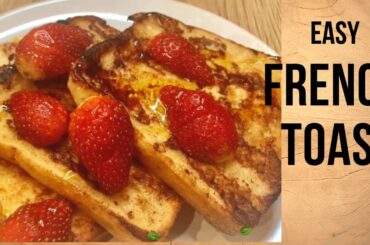 EASY FRENCH TOAST RECIPE